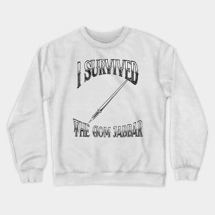 I Survived The Gom Jabbar Crewneck Sweatshirt